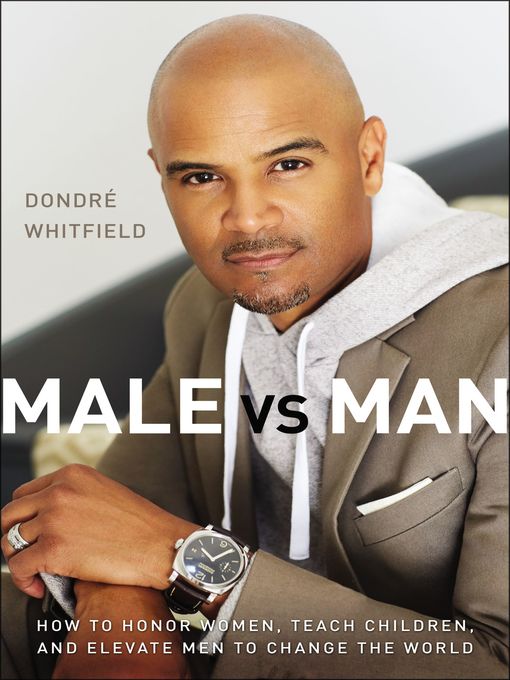 Title details for Male vs. Man by Dondré T.  Whitfield - Available